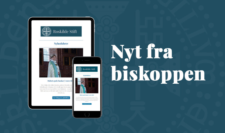 Tilmeld dig biskoppens nyhedsbrev her